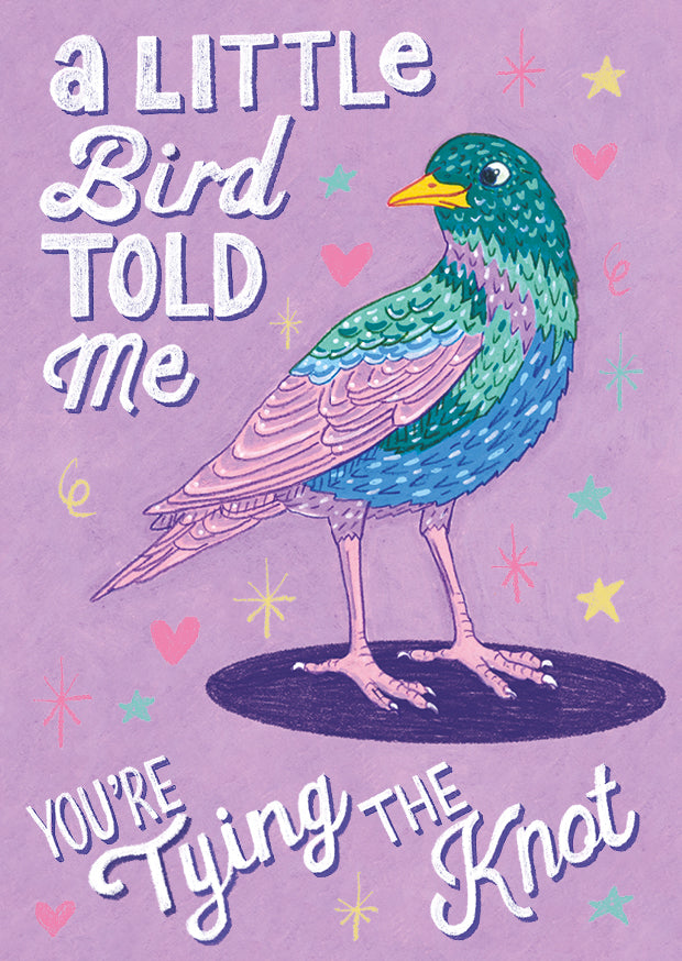 'A Little Bird Told me you're Tying the Knot' Greetings Card – featuring Lizzy the Starling