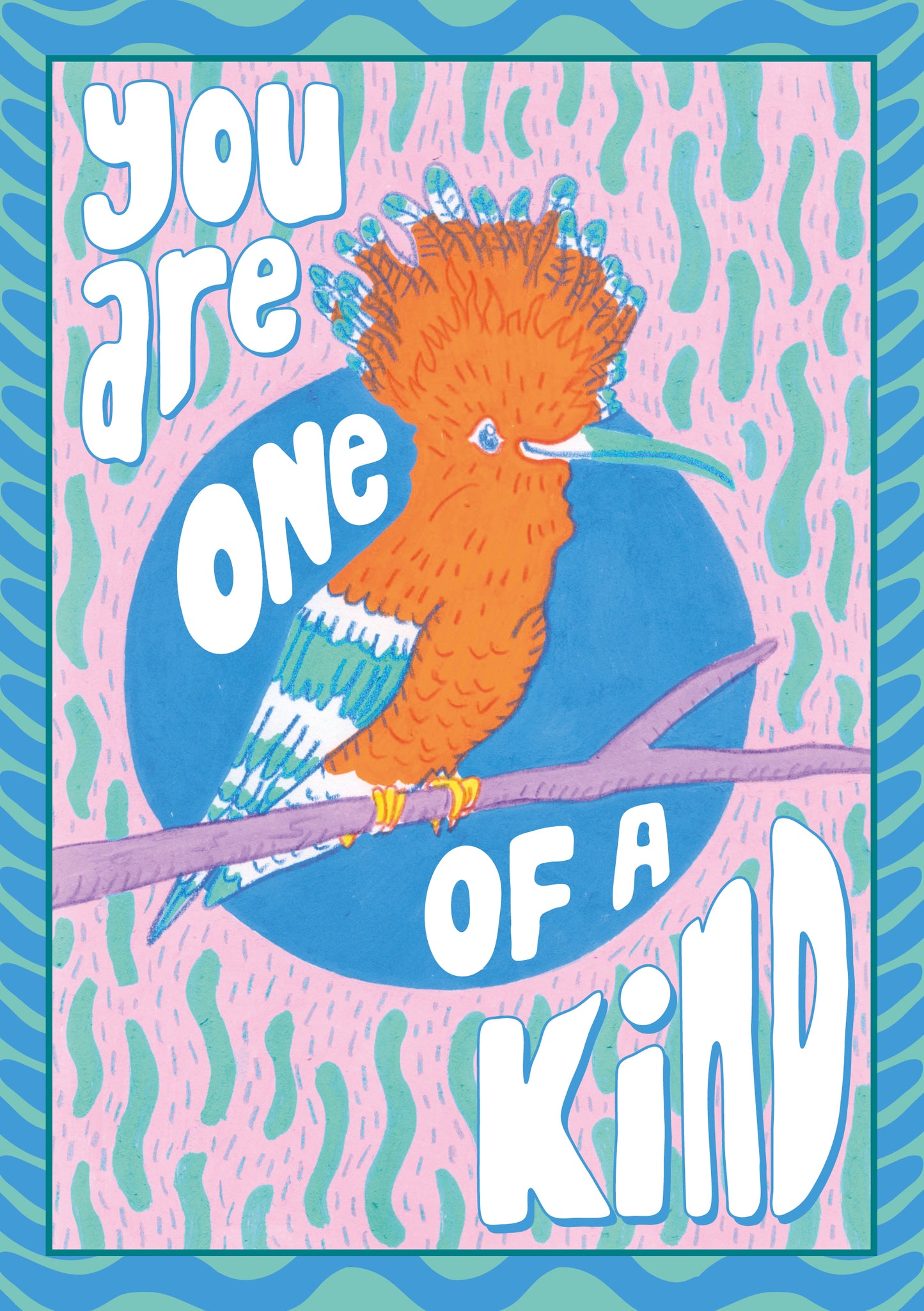 'You are One of A Kind' – Greetings Card
