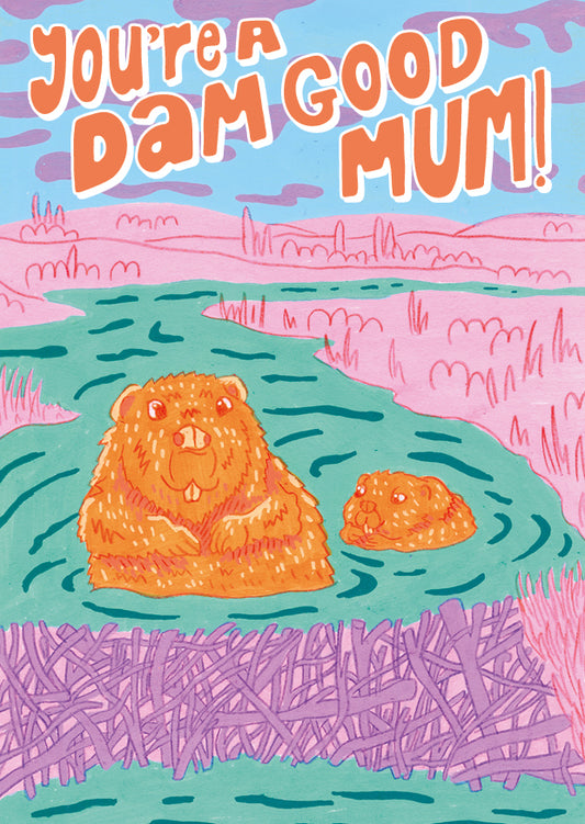 'You're A Dam Good Mum' – Greetings Card