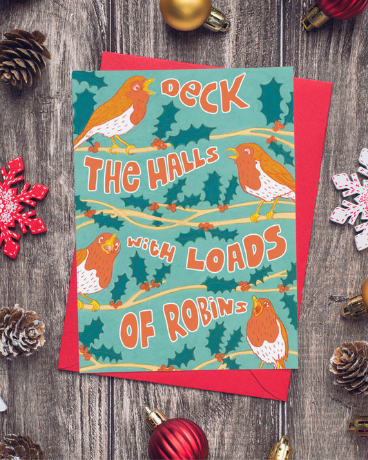 Singing Robins Christmas Card - Deck the Halls with Loads of Robins