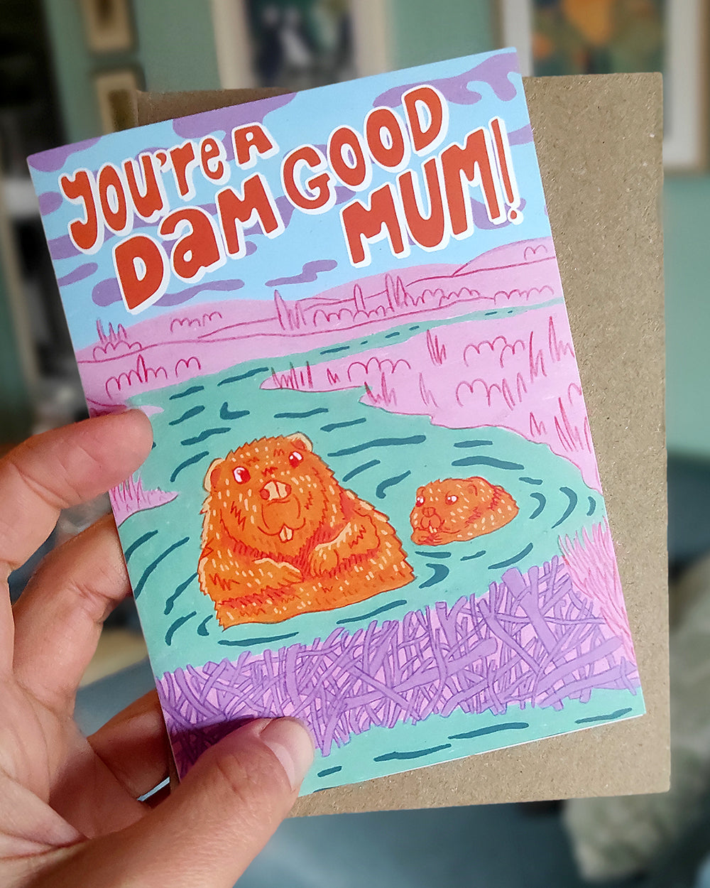 'You're A Dam Good Mum' – Greetings Card